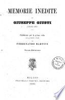 Memorie inedite di Giuseppe Giusti
