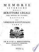 Memorie istoriche degli scrittori legali del regno di Napoli