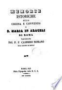 Memorie istoriche della chiesa e convento di s. Maria in Araceli di Roma