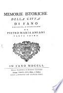 Memorie istoriche della citta' di Fano