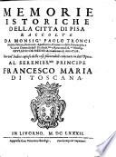 Memorie istoriche della citta di Pisa