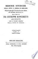 Memorie istoriche della città e Chiesa di Bergamo raccolte dal codice diplomatico del signor canonico Mario Lupi, da' suoi manoscritti e da' monumenti autentici, dal principio del 5. secolo di nostra salute sino all'anno 1428 ... da Giuseppe Ronchetti ... Tomo 1. [-6.]