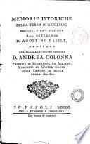 Memorie istoriche della terra di Giugliano raccolte, e date alla luce dal reverendo d. Agostino Basile, ..