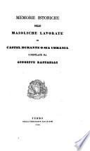 Memorie istoriche delle maioliche lavorate in Castel Durante o sia Urbania