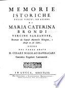 Memorie Istoriche Delle Virtu', Ed Azioni Di Maria Caterina Brondi Vergine Sarzanese
