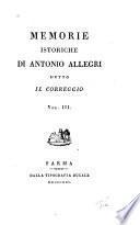 Memorie istoriche di Antonio Allegri detto il Correggio ...