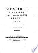 Memorie istoriche di più uomini illustri pisani tomo 1. [-4.]