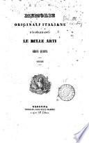 Memorie originali italiane risguardanti le belle arti [ed. by M.A. Gualandi].