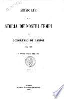 Memorie per la storia de'nostri tempi dal congresso di Parigi nel 1856 ai primi giorni del 1863