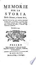Memorie per la storia delle scienze, e buone arti, cominciate ad imprimersi l'anno 1701, a Trevoux, e l'anno 1743