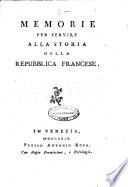 Memorie per servire alla storia della Repubblica francese