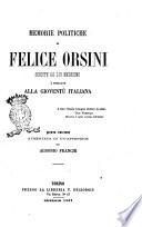 Memorie politiche di Felice Orsini scritte da lui medesimo e dedicate alla gioventù italiana