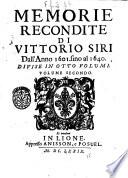 Memorie recondite di Vittorio Siri dall'anno 1601 fino al 1640 diuise in otto volumi, volume primo \-ottauo!