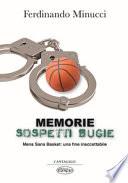 Memorie sospetti bugie. Mens Sana Basket: una fine inaccetabile