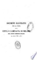 Memorie spettanti alla storia, al governo ed alla descrizione della città e campagna di Milano ne' secoli bassi