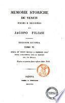 Memorie storiche de' Veneti primi e secondi di Jacopo Filiasi. Tomo 1.[-7.!