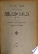 Memorie storiche dei tre ultimi secoli del Patriarcato d'Aquileia (1411-1751)
