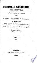 Memorie storiche del Ministero, de'due Viaggi in Francia e della prigionia nel Forte di San Carlo in Fenestrelle del Card. B. P. scritte da lui medesimo. Quarta edizione