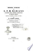 Memorie storiche del R. P. D. mariano, maggiore degli eremiti camaldolesi di Monte Corona precedute da un discorso sulla vita contemplativa cristiana scritti su documenti autentici ed inediti da Giuseppe Bondini
