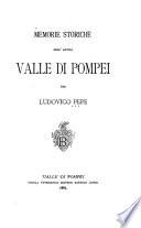 Memorie storiche dell'antica Valle di Pompei
