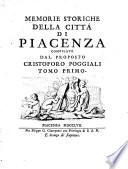 Memorie storiche della città di Piacenza compilate dal proposto Cristoforo Poggiali