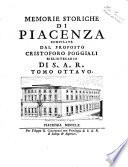 Memorie storiche della città di Piacenza compilate dal proposto Cristoforo Poggiali Tomo primo [-duodecimo]