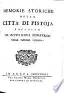 Memorie storiche della citta' di Pistoja