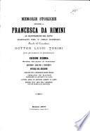 Memorie storiche intorno a Francesca da Rimini ad illustrazione del fatto narrato nel V. dell'Inferno raccolte dal ... L. Tonini