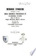 Memorie storiche intorno la vita dell'arciduca Francesco 4. d'Austria d'Este compilate da Cesare Galvani