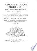 Memorie storiche modenesi col codice diplomatico illustrato con note dal cavaliere abate Girolamo Tiraboschi ... Tomo 1. [-5. ed ultimo]