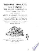 Memorie storiche modenesi col codice diplomatico illustrato con note dal cavaliere abate Girolamo Tiraboschi ... Tomo 1. [-5. ed ultimo]