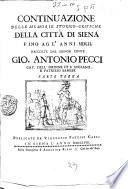 Memorie storico-critiche della citta di Siena che servono alla vita civile di Pandolfo Petrucci dal 1480 al 1512 raccolte dal signor cavaliere Gio. Antonio Pecci patrizio sanese