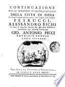 Memorie storico-critiche della città di Siena che servono alla vita civile di Pandolfo Petrucci dal 1480. al 1512. Raccolte dal signor cavaliere Gio. Antonio Pecci patrizio sanese. Parte prima [-quarta]