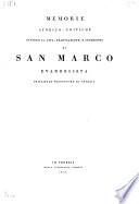 Memorie Storico Critiche Intorno La Vita, Translazione, E Invenzioni Di San Marco Evangelista Principale Protettore Di Venezia