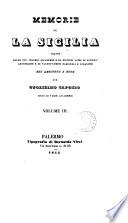 Memorie su la Sicilia tratte dalle piu celebri accademie e da distinti libri di societa letterarie e di valent'uomini nazionali e stranieri con aggiunte e note per Guglielmo Capozzo