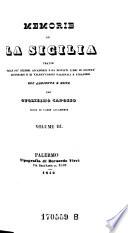 Memorie su la Sicilia ; tratte dalle più celebrie accademie e da distinti libri di società letterarie e di valent'uomini nazionali e stranieri ; con aggiunte e note