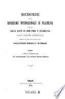 Memorie sulla esposizione internazionale di Filadelfia, non che sulle citta di New-York e Filadelfia, e sui costumi americani, improntate sulla faccia dei lüoghi