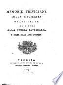 Memorie Trevigiane sulla tipografia del secolo XV.