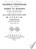 Memorie trevigiane sulle opere di disegno dal mille e cento al mille ottocento per servire alla storia delle belle arti d'Italia