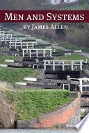 Men and Systems (Annotated with Biography about James Allen)