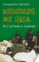 Meninos de rua. All'inferno e ritorno
