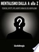 Mentalismo dalla A alla Z
