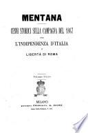 Mentana cenni storici sulla campagna del 1867 per l'indipendenza d'Italia e libertà di Roma