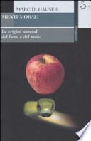 Menti morali. Le origini naturali del bene e del male