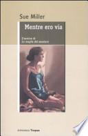 Mentre ero via