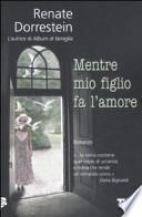 Mentre mio figlio fa l'amore