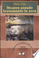 Mentre scende lentamente la sera