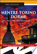 Mentre Torino dorme