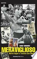 Meraviglioso - Marvin Hagler e i favolosi anni ottanta