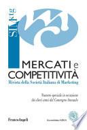 Mercati e competitività. Rivista della Società italiana di Marketing. Numero speciale in occasione dei dieci anni del Convegno Annuale